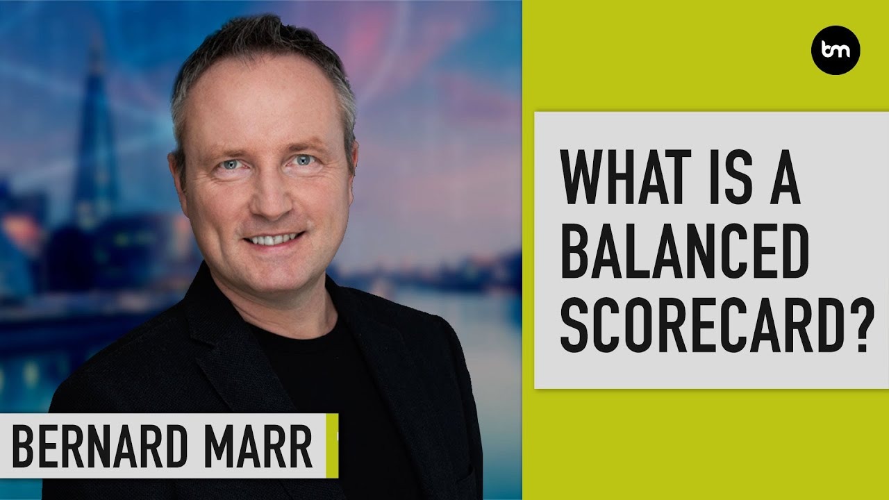 What Is A Balanced Scorecard A Quick Overview Bernard Marr